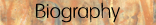 Biography
